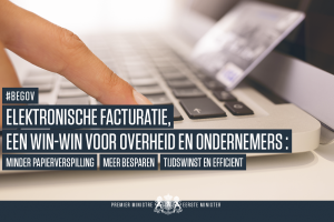 Elektronische facturatie: minder papier voor de overheid, meer besparingen voor de ondernemingen